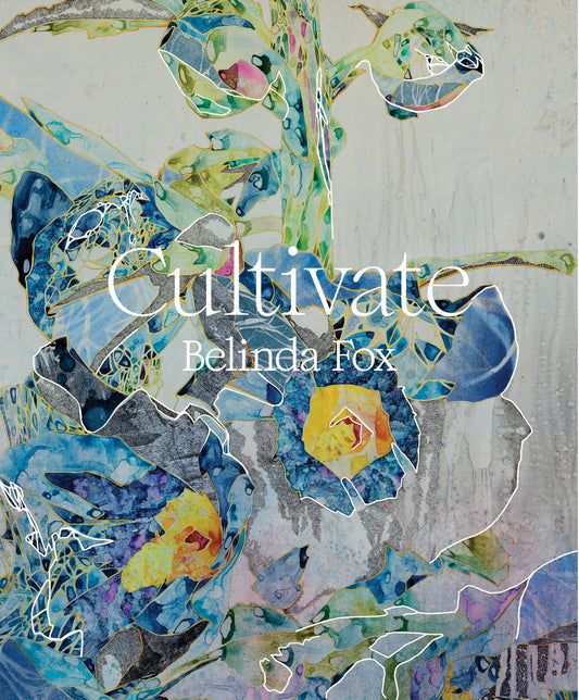 Belinda Fox: Cultivate